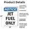 Signmission Jet Fuel Only, 18 in W x Rectangle, Plastic OS-2PACK-NS-P-1824-V-13761 - alternate 2